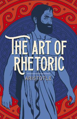 The The Art of Rhetoric by Aristotle