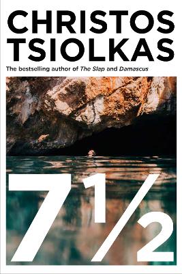 7 ½ by Christos Tsiolkas