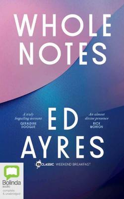 Whole Notes by Ed Ayres