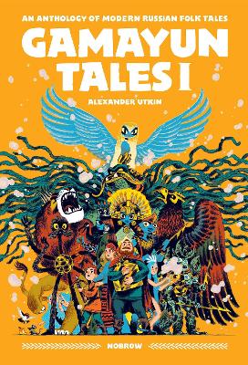 Gamayun Tales I: An Anthology of Modern Russian Folk Tales book