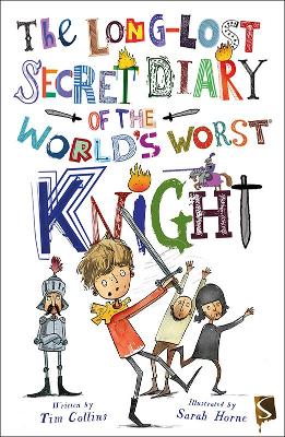 Long-Lost Secret Diary Of The World's Worst Knight book