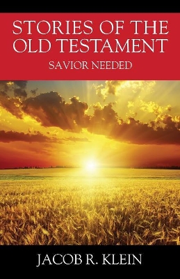 Stories of the Old Testament: Savior Needed book