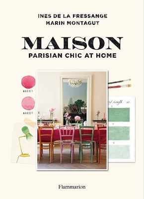 Maisons: Parisian Chic at Home book