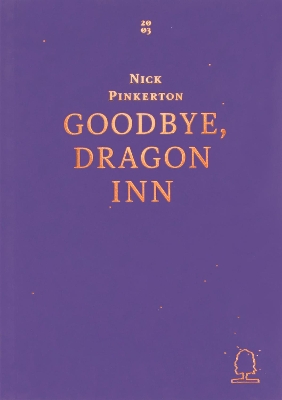 Goodbye, Dragon Inn book
