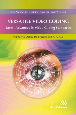 Versatile Video Coding by Humberto Ochoa Dominguez