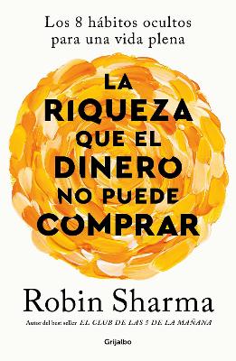 La riqueza que el dinero no puede comprar / The Wealth Money Can't Buy book