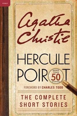 Hercule Poirot: The Complete Short Stories: A Hercule Poirot Mystery: The Official Authorized Edition by Agatha Christie