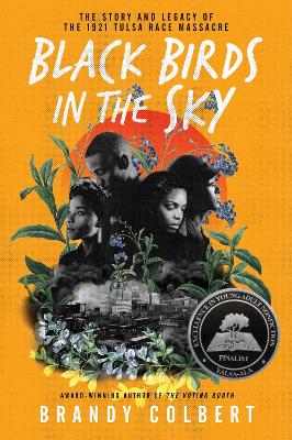 Black Birds in the Sky: The Story and Legacy of the 1921 Tulsa Race Massacre book