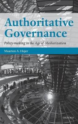 Authoritative Governance by Maarten A. Hajer