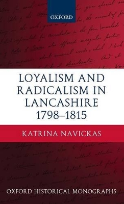 Loyalism and Radicalism in Lancashire, 1798-1815 book