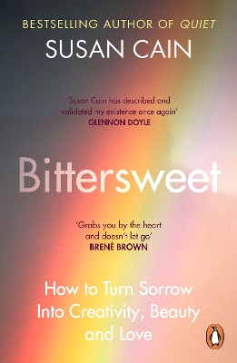 Bittersweet: How to Turn Sorrow Into Creativity, Beauty and Love book