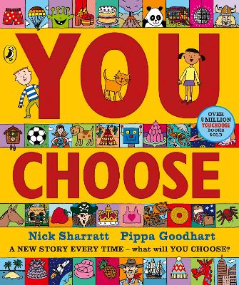 You Choose: A new story every time – what will YOU choose? book