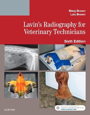 Lavin's Radiography for Veterinary Technicians by Marg Brown