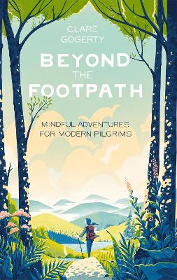 Beyond the Footpath: Mindful Adventures for Modern Pilgrims book