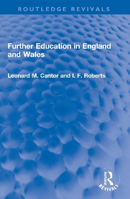 Further Education in England and Wales by Leonard M. Cantor