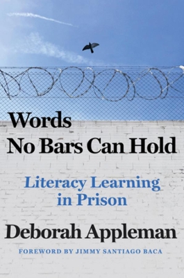 Words No Bars Can Hold: Literacy Learning in Prison book