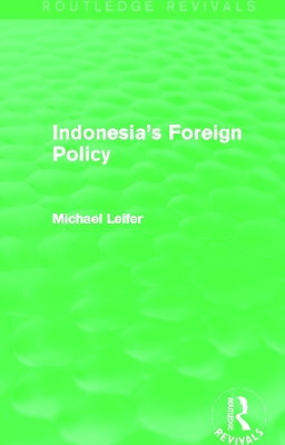 Indonesia's Foreign Policy by Michael Leifer