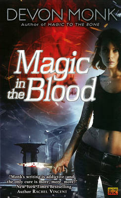 Magic In The Blood by Devon Monk