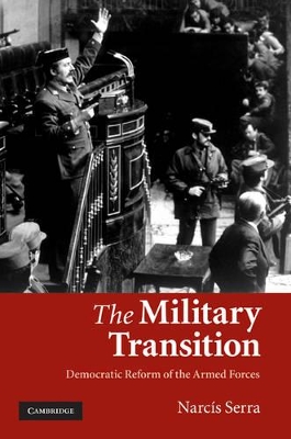 The Military Transition by Narcís Serra