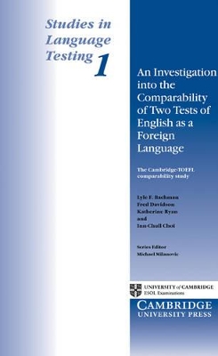 Investigation into the Comparability of Two Tests of English as a Foreign Language book