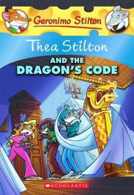 Thea Stilton and the Dragon's Code book