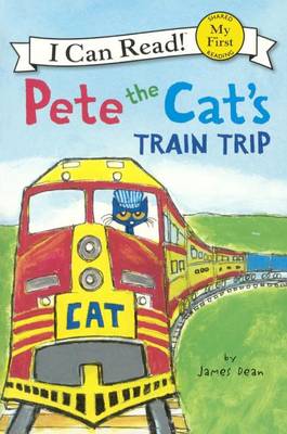 Pete the Cat's Train Trip by James Dean
