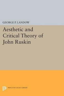 Aesthetic and Critical Theory of John Ruskin book