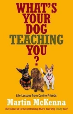 What's Your Dog Teaching You? book