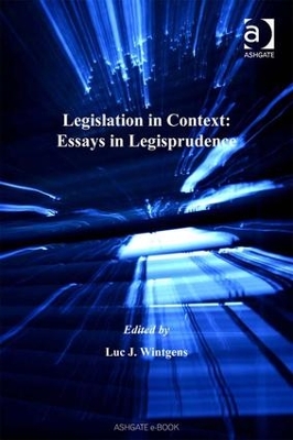 Legislation in Context by Luc J. Wintgens