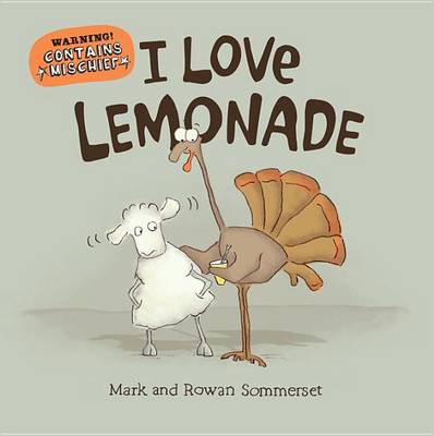 I Love Lemonade by Mark Sommerset