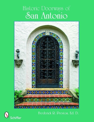 Historic Doorways of San Antonio, Texas book