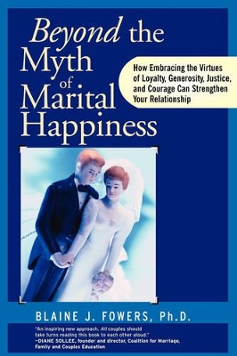 Beyond the Myth of Marital Happiness book