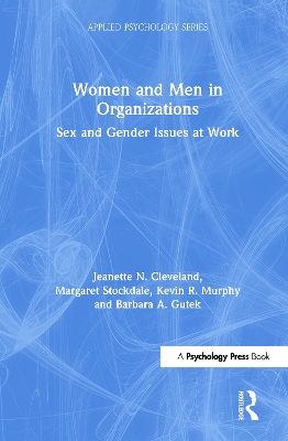 Women and Men in Organizations by Jeanette N. Cleveland