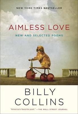 Aimless Love: New and Selected Poems book