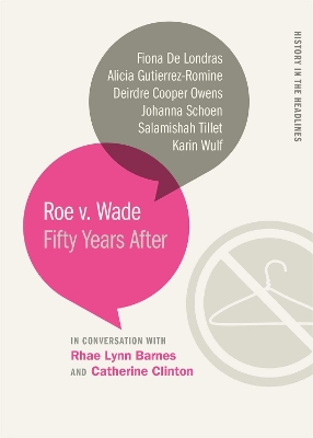 Roe v. Wade: Fifty Years After book