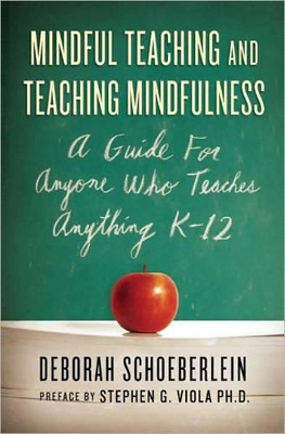 Mindful Teaching and Teaching Mindfulness book