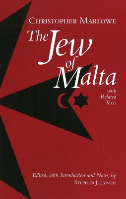 The Jew of Malta, with Related Texts by Christopher Marlowe