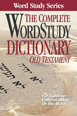 Complete Word Study Dictionary book