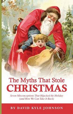 The Myths That Stole Christmas book