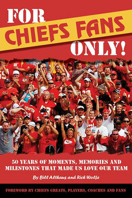 For Chiefs Fans Only! book