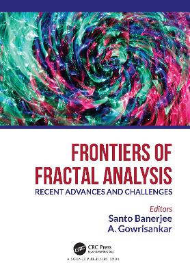 Frontiers of Fractal Analysis: Recent Advances and Challenges by Santo Banerjee