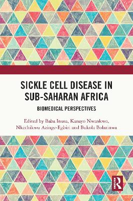 Sickle Cell Disease in Sub-Saharan Africa: Biomedical Perspectives book