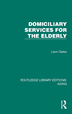 Domiciliary Services for the Elderly book