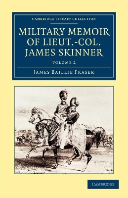 Military Memoir of Lieut.-Col. James Skinner, C.B. book