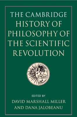 The Cambridge History of Philosophy of the Scientific Revolution book