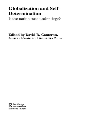 Globalization and Self-Determination: Is the Nation-State Under Siege? by David R Cameron