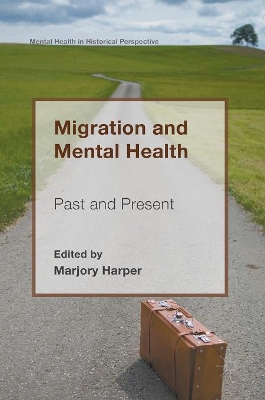 Migration and Mental Health by Marjory Harper