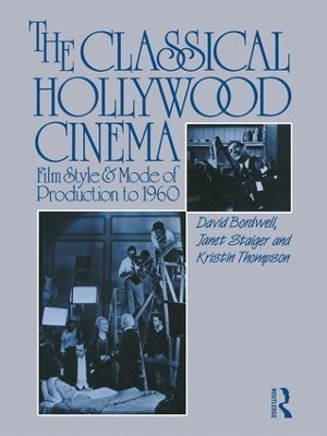The Classical Hollywood Cinema by David Bordwell