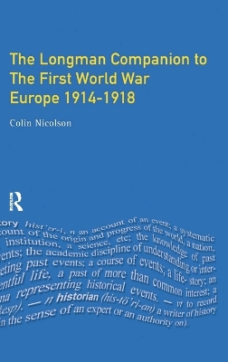 Longman Companion to the First World War by Colin Nicolson