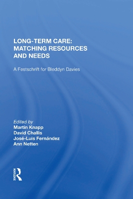 Long-Term Care: Matching Resources and Needs by David Challis
